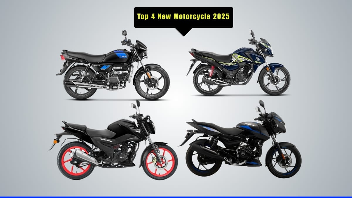 Top 4 New Motorcycle 2025 कम बजट में ज्यादा रेंज और फीचर्स वाली बाइक्स